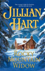 Rocky Mountain Widow - Jillian Hart