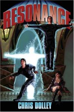 Resonance - Chris Dolley, Baen Books