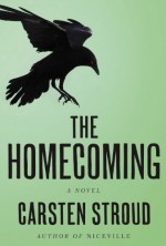 The Homecoming - Carsten Stroud