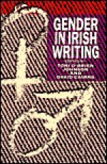 Gender In Irish Writing - Toni Cavanagh Johnson, Joh Obrien