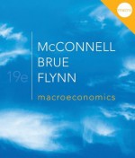 Macroeconomics with Connect Plus - Campbell R. McConnell, Stanley L. Brue, Sean Masaki Flynn