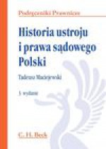 Historia ustroju i prawa sądowego Polski - Tadeusz Maciejewski