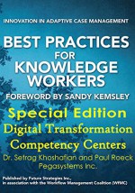 Best Practices for Knowledge Workers Special Edition: Digital Transformation Competency Centers - Setrag Khoshafian, Paul Roeck, Nathaniel Palmer