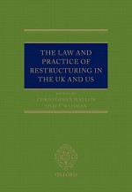 The Law and Practice of Restructuring in the UK and US - Chris Mallon, Shai Waisman, Adam Al-Attar, Dan Bayfield, Nick Colebridge, Peter Coulton, Alper Deniz, Jay Goffman