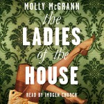 The Ladies of the House - Molly McGrann, Imogen Church