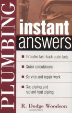 Plumbing Instant Answers - R. Woodson