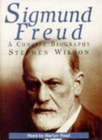 Sigmund Freud: A Concise Biography (Pocket Biography) - Stephen Wilson, Martyn Read