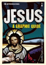 Introducing Jesus: A Graphic Guide - Anthony O'Hear, Judy Groves