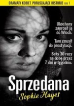 Sprzedana - Sophie Hayes, Alicja Marcinkowska, Ewa Ratajczyk