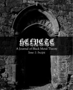 Helvete: A Journal of Black Metal Theory: Issue 1 - Helvete Journal, Andrew Doty, Amelia Ishmael, Zareen Price, Aspasia Stephanou, Ben Woodard