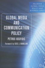 Global Media and Communication Policy: An International Perspective - Petros Iosifidis