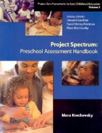 Project Spectrum: Preschool Assessment Handbook - Jie-Qi Chen, Howard Gardner, Harva, David Henry Feldman, Mara Krechevsky