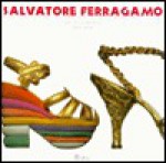 Salvatore Ferragamo: The Art of the Shoe 1898-1960 - Salvatore Ferragamo, Stefania Ricci, Edward Maeder