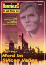 Mord im Silicon Valley - Band 42 (Earl Warren Kommissar X-Edition) (German Edition) - Earl Warren