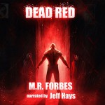 Dead Red: Ghosts & Magic, Volume 2 - M.R. Forbes, Jeff Hays