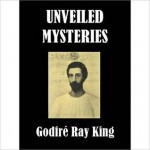 UNVEILED MYSTERIES - Ray King