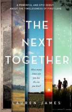 The Next Together - James Lauren Bickford