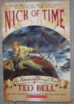 Nick of Time: An Adventure Through Time - Ted Bell