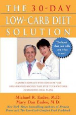 The 30-Day Low-Carb Diet Solution - Michael R. Eades