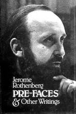 Pre-Faces & Other Writings - Jerome Rothenberg