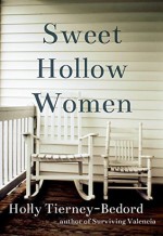 Sweet Hollow Women - Holly Tierney-Bedord