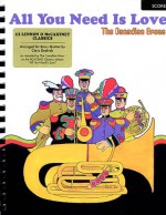 ALL YOU NEED IS LOVE SCORE COVER ONLY CANADIAN BRASS - The Canadian Brass, Christopher Dedrick, Paul McCartney, John Lennon