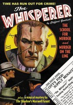 The Whisperer #5: The School for Murder & Murder on the Line - Clifford Goodrich, Laurence Donovan, Walter B. Gibson, Will Murray, Anthony Tollin