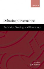 Debating Governance - Jon Pierre