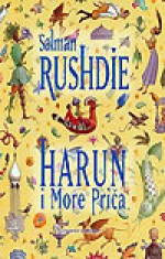 Harun i More Priča - Salman Rushdie, Igor Grbić