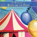 The Adventures of Bossie and the Circus - Ann Cunningham