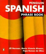 Spanish Phrase Book: New Edition - Jill Norman, Jill Norman, Pepa Roman de Olins