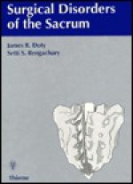 Surgical Disorders of the Sacrum - James R. Doty