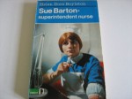 Sue Barton: Superintendent of Nurses - Helen Dore Boylston