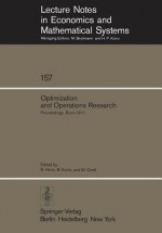 Optimization And Operations Research - R. Henn, Bernhard Korte, W. Oettli