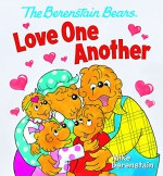 The Berenstain Bears Love One Another (Berenstain Bears) (Berenstain Bears#174;) - Mike Berenstain, Mike Berenstain