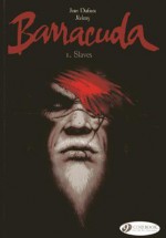 Slaves: Barracuda Vol. 1 (Barracude) - Jean Defaux