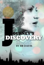 Journey's Discovery - BB Davis, Kendra Norman-Bellamy, Deion George