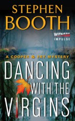 Dancing With the Virgins (Cooper & Fry Mysteries Book 2) - Stephen Booth