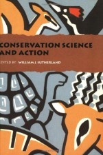 Conservation Science and Action - William J. Sutherland