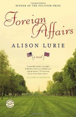 Foreign Affairs - Alison Lurie