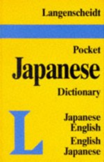 Langenscheidt's Pocket Japanese Dictionary: Japanese-English English-Japanese (Pocket Dictionary) - Seigo Nakao