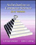 An Invitation to Computer Science: Java Version - G. Michael Schneider, Judith L. Gersting, Sara Baase