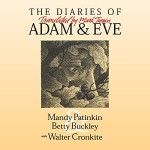 The Diaries of Adam and Eve - Walter Cronkite, Betty Buckley, Mandy Patinkin, Mark Twain