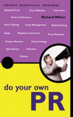 Do Your Own PR - Richard Milton