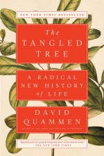 The Tangled Tree: A Radical New History of Life - David Quammen