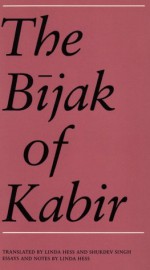 The Bijak of Kabir - Kabir, Linda Hess