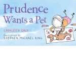 [(Prudence Wants a Pet )] [Author: Cathleen Daly] [Jun-2011] - Cathleen Daly