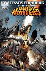 Transformers: Prime - Beast Hunters #1 - Mairghread Scott, Mike Johnson, Agustin Padilla, Ken Christiansen