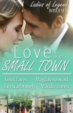 Love in a Small Town - Jan Scarbrough, Maddie James, Janet Eaves, Magdalena Scott