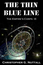 The Thin Blue Line (The Empire's Corps Book 9) - Christopher Nuttall, Pacific Crest Publishing